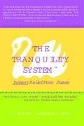 The Tranquility System