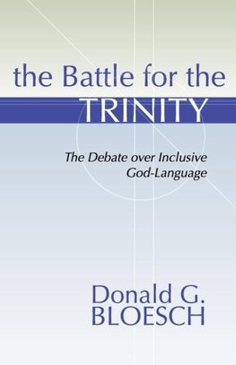 The Battle for the Trinity