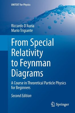 From Special Relativity to Feynman Diagrams