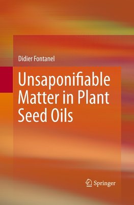 Unsaponifiable Matter in Plant Seed Oils