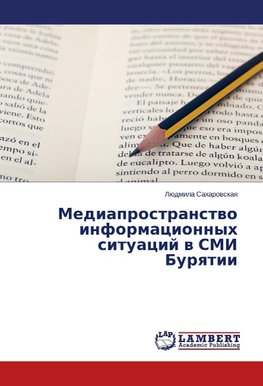 Mediaprostranstwo informacionnyh situacij w SMI Burqtii