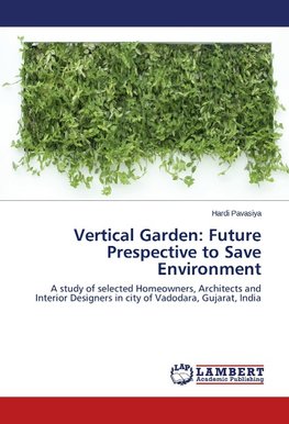 Vertical Garden: Future Prespective to Save Environment