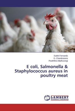 E coli, Salmonella & Staphylococcus aureus in poultry meat