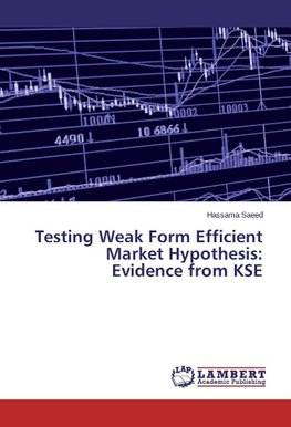 Testing Weak Form Efficient Market Hypothesis: Evidence from KSE