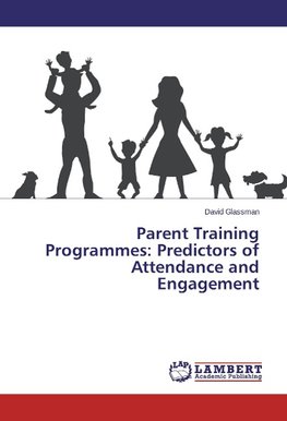 Parent Training Programmes: Predictors of Attendance and Engagement