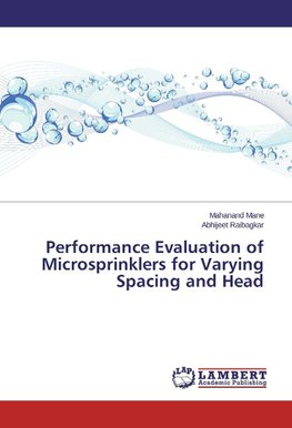 Performance Evaluation of Microsprinklers for Varying Spacing and Head