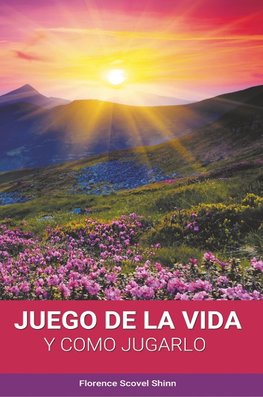 El Juego de la Vida y Como Jugarlo