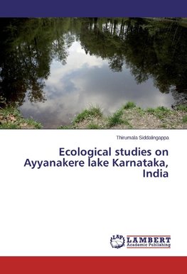 Ecological studies on Ayyanakere lake Karnataka, India