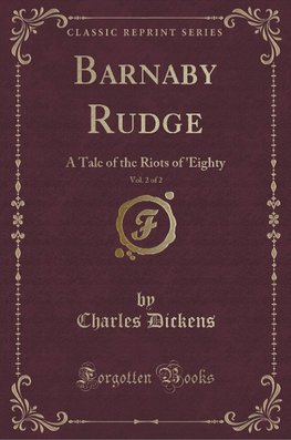 Dickens, C: Barnaby Rudge, Vol. 2 of 2