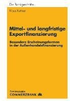 Mittel- und Langfristige Exportfinanzierung