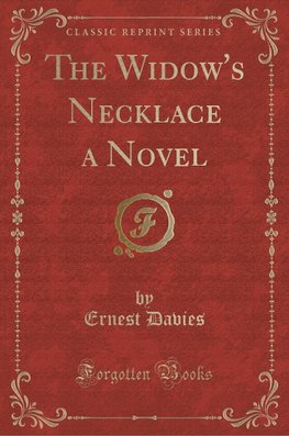 Davies, E: Widow's Necklace a Novel (Classic Reprint)