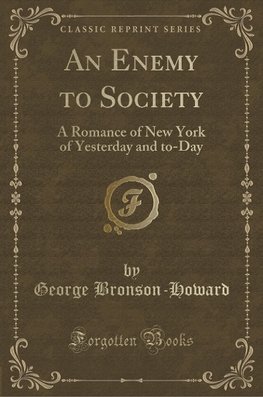 Bronson-Howard, G: Enemy to Society
