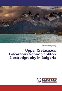 Upper Cretaceous Calcareous Nannoplankton Biostratigraphy in Bulgaria