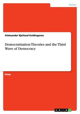 Democratization Theories and the Third Wave of Democracy