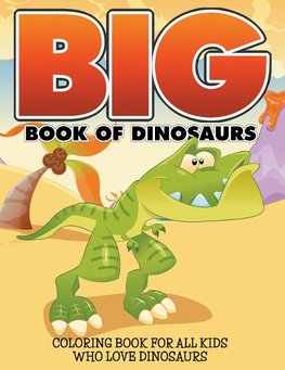 Big Book Of Dinosaurs