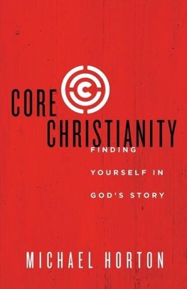 The Core Christianity