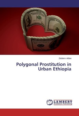 Polygonal Prostitution in Urban Ethiopia
