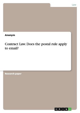Contract Law. Does the postal rule apply to email?