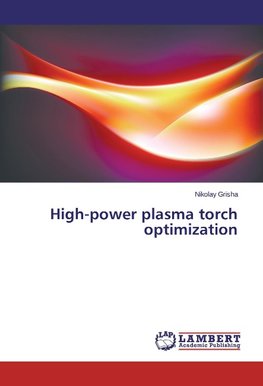 High-power plasma torch optimization
