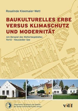 Baukulturelles Erbe versus Klimaschutz und Modernität - ein unlösbarer Interessenskonflikt?