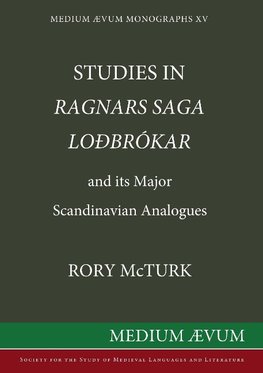 Studies in "Ragnar's Saga Lodbrokar" and Its Major Scandinavian Analogues