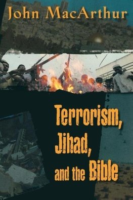 A Terrorism, Jihad, and the Bible