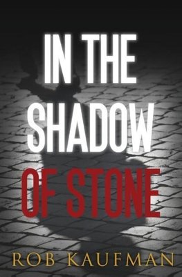 In the Shadow of Stone