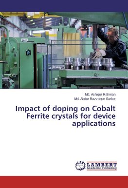 Impact of doping on Cobalt Ferrite crystals for device applications