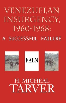 Venezuelan Insurgency, 1960-1968