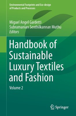 Handbook of Sustainable Luxury Textiles and Fashion