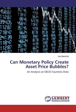 Can Monetary Policy Create Asset Price Bubbles?