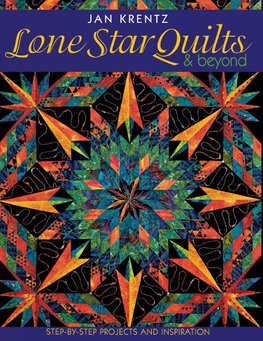 Lone Star Quilts & Beyond