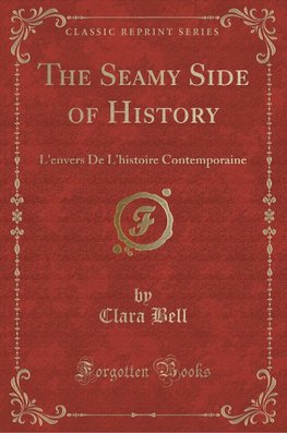 Bell, C: Seamy Side of History