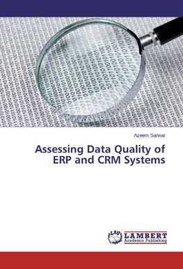 Assessing Data Quality of ERP and CRM Systems