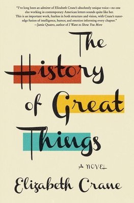 History of Great Things, The