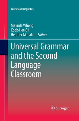 Universal Grammar and the Second Language Classroom
