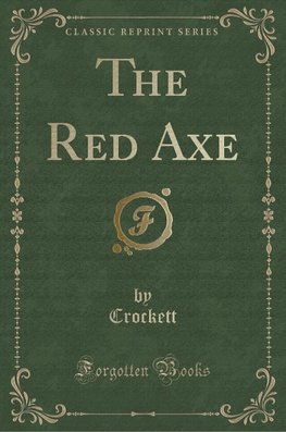 Crockett, C: Red Axe (Classic Reprint)