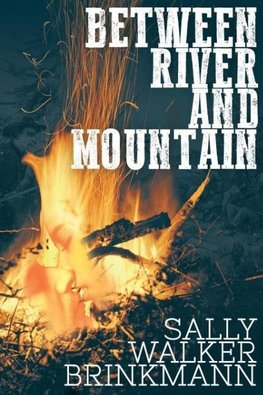 Between River and Mountain