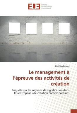Le management à l'épreuve des activités de création