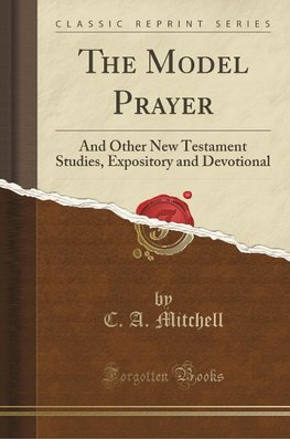 Mitchell, C: Model Prayer