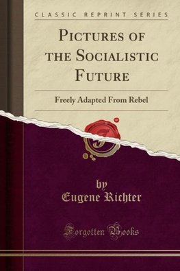 Richter, E: Pictures of the Socialistic Future