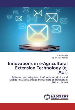 Innovations in e-Agricultural Extension Technology (e- AET)