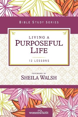 The Living a Purposeful Life