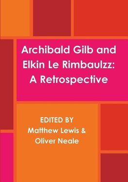 Archibald Gilb and Elkin Le Rimbaulzz
