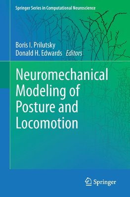 Neuromechanical Modeling of Posture and Locomotion