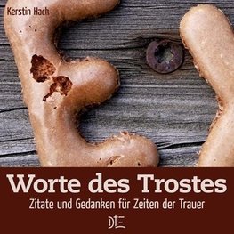 Hack, K: Worte des Trostes
