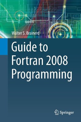 Guide to Fortran 2008 Programming
