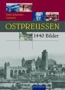 Ostpreußen in 1440 Bildern