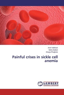 Painful crises in sickle cell anemia