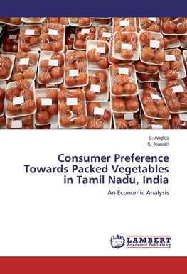 Consumer Preference Towards Packed Vegetables in Tamil Nadu, India